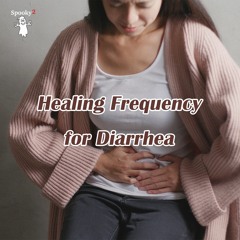 Healing Frequency for Diarrhea - Spooky2 Rife Frequencies