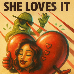She Loves It