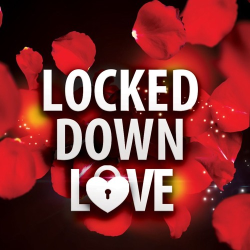 Locked Down Love