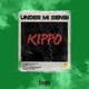 on KIPPO - UNDER ME SENSI [FREE DOWNLOAD]