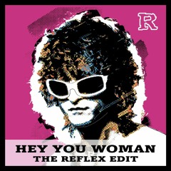 Michel Polnareff - Hey You Woman [The Reflex Edit]