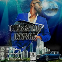 The Best Of Kaysha