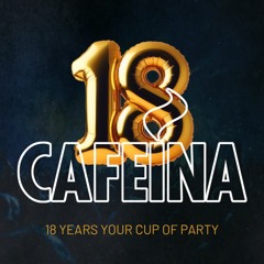 HAPPY BIRTHDAY 18 YEARS CAFEINA by ROMA