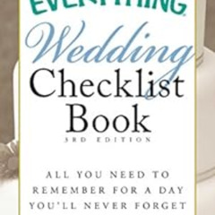 [Get] KINDLE ✅ The Everything Wedding Checklist Book: All you need to remember for a