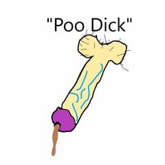 Poo Dick