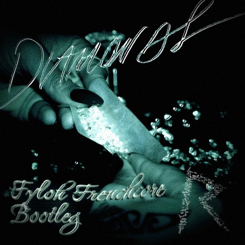 Rihanna - Diamonds (Fyloh Frenchcore Bootleg) [FREE DOWNLOAD]