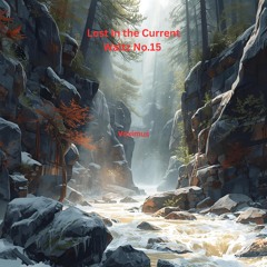 Lost in the Current Waltz No. 15
