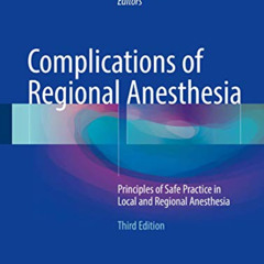 download KINDLE 📩 Complications of Regional Anesthesia: Principles of Safe Practice