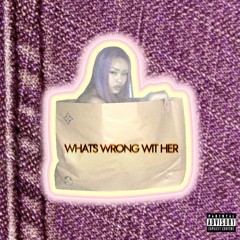 dsenseiiii - Whats Wrong Wit Her [prod. v1ctory]