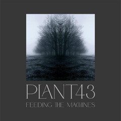 PREMIERE: Plant43 – Shifting At Dusk (Plant43 Recordings)