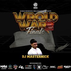 DJ MASTERNICK VS. DJ 809 - WROLD WAR 2
