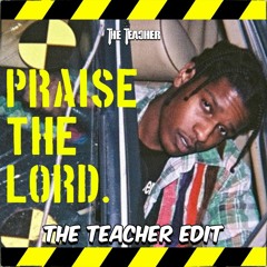 The Teacher - Praise The Lord (Free Download)
