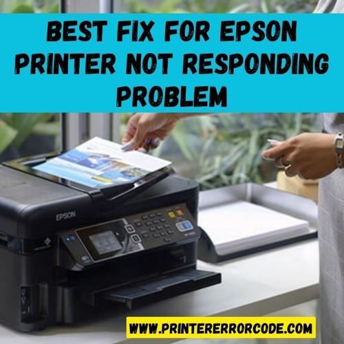 Stream Epson Printer Not Responding Here’s How to Fix It by