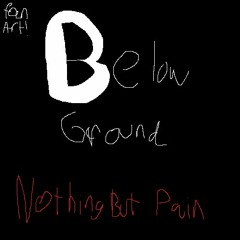 Belowground  - I need to escape
