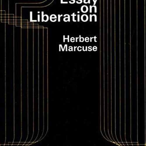 𝘿𝙤𝙬𝙣𝙡𝙤𝙖𝙙 EBOOK 📰 An Essay on Liberation by  Herbert Marcuse [EBOOK EPUB K