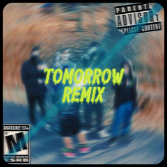 tomorrow remix w/ JORDXN - LUH BOYD - STEVE