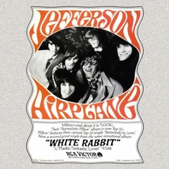 White Rabbit (Kusht Edit) - Jefferson Airplane