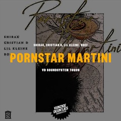 Pornstar Martini [Vunzige Deuntjes Soundsystem Touch]