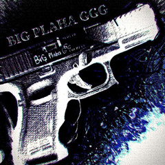 Big plaha ggg-fligggel