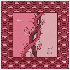 3. Glimlip x Leave - Reminisce