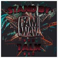 TALX - STAND BY (FAM WAV 3)[ HERMANITO LABEL]
