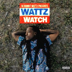 "Wattz Watch" (Ace Hood) week 6/3/20 - 6/9/20