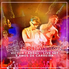 Victor Cabral - Live Set Festa 9 anos de Carreira @JoãoPessoa - Jul 23