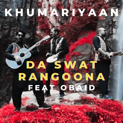 DA SWAT RANGOONA FEAT OBAID KHAN
