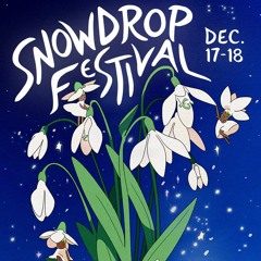 Snowdrop Festival Credits