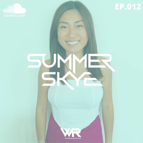 SUMMER SKYE - DIRTY DISCO MIXTAPE // WR Radio EP.012