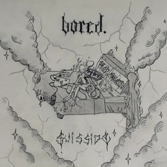 bored (prod. manget$u)