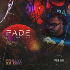 FADE 005 22.12.23 - Pablo (Live)