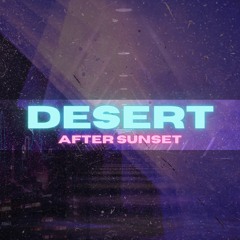 Desert After Sunset