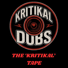 The 'Kritikal' Tape