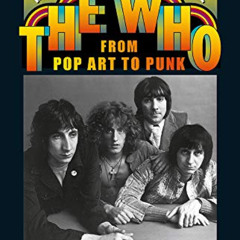 [Read] PDF 📃 A Band with Built-In Hate: The Who from Pop Art to Punk by  Peter Stanf