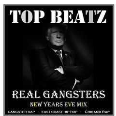 Top Beatz - Real Gangsters New Years Eve Party Mix