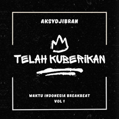 TLAH KUBERIKAN [ AKSYDJIBRAN ] #ALBUM WIB