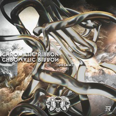 I Dreamt - Chromatic Ribbon