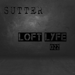 Sutter - Loft Lyfe - 022