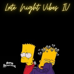 Late Night Vibes IV | DJ B-Spinz