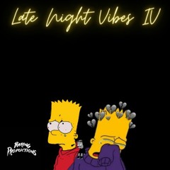 Late Night Vibes IV - @DEEJAYBSPINZ_