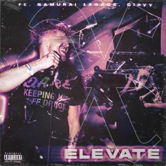 Elevate (ft. Samurai 12Gage, Clayy)