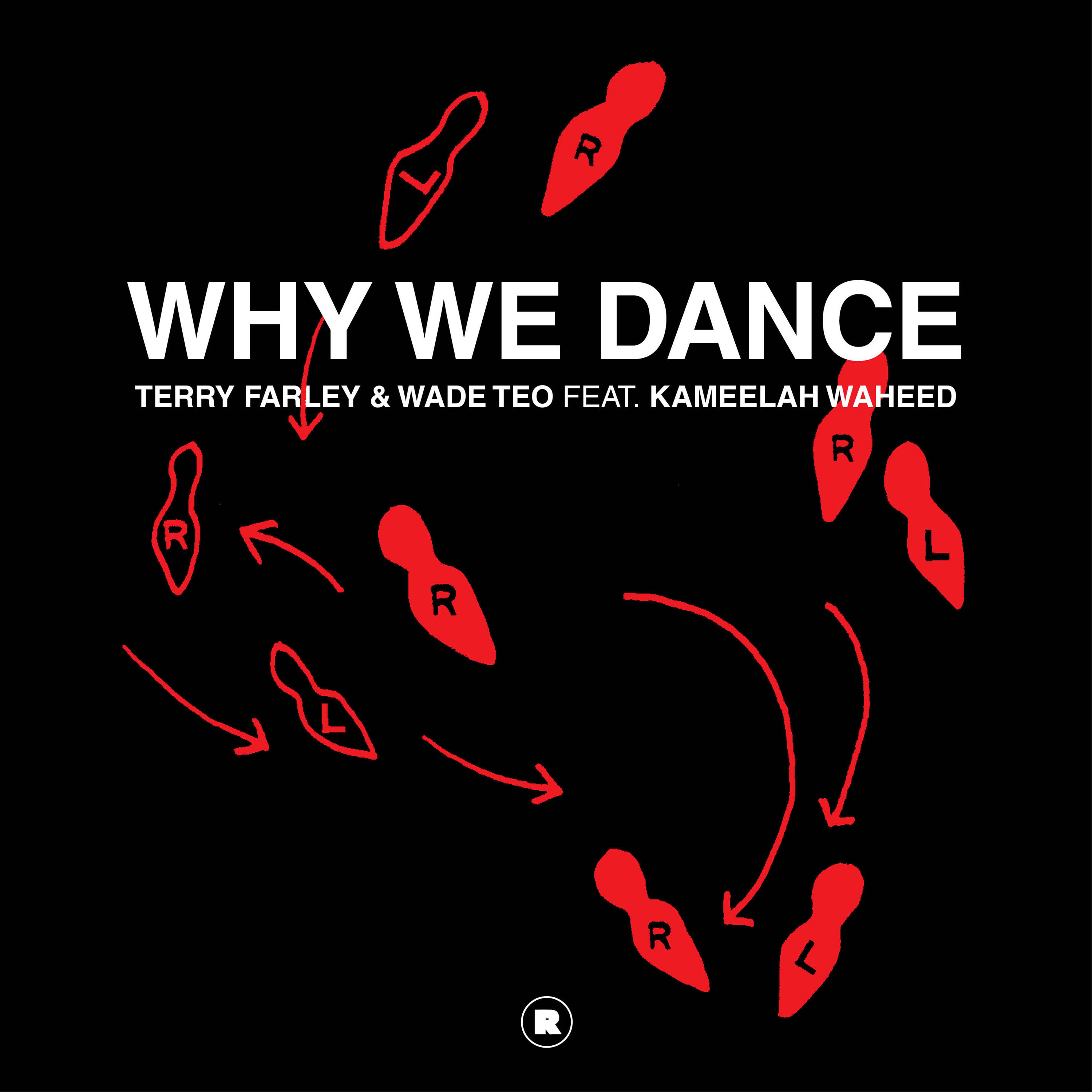 Four Four Premiere: Terry Farley & Wade Teo feat. Kameelah Waheed - Why We Dance [Original Mix] episode artwork