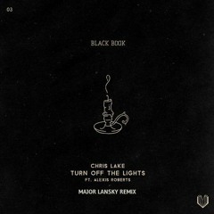 Chris Lake - Turn Off The Lights (Lansky Remix)