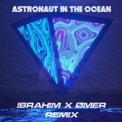 Masked Wolf - Astronaut In The Ocean (Ibrahim & Ømer Remix)[FREE DOWNLOAD]