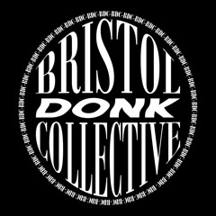 LUCY STONER GUEST MIX - BRISTOL DONK COLLECTIVE