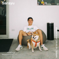 Sarayu @ TOHA Radio 2025.04.30