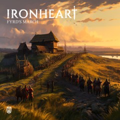 Ironheart - Fyrd's March