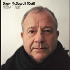 Drew McDowall (Coil) [27.05.2024]