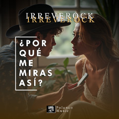 ¿Por qué me miras así?